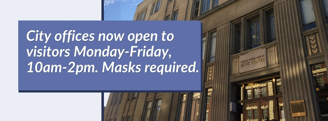 City offices now open Monday-Friday, 10am-2pm