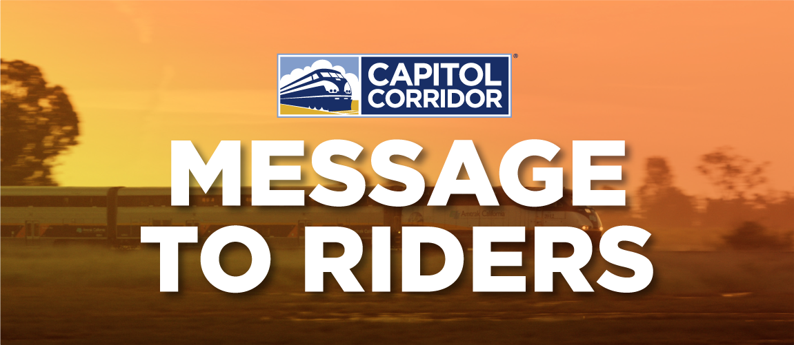 Message to Riders from Capitol Corridor