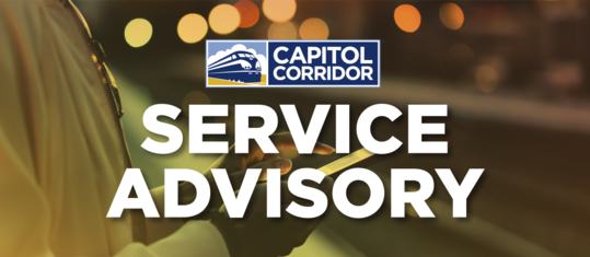 Service Advisory from Capitol Corridor