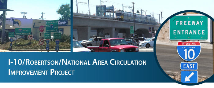 I-10/ROBERTSON/NATIONAL AREA CIRCULATION IMPROVEMENT PROJECT
