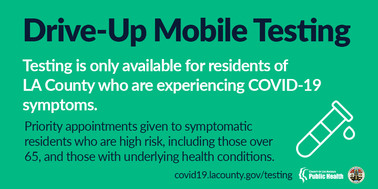 Drive-up test for County residents with COVID-19 symptoms. Priority to high risk residents with symptoms (over 65/underlying health conditions)