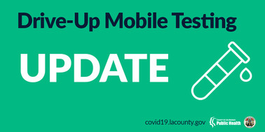 Drive-Up Mobile Testing Update