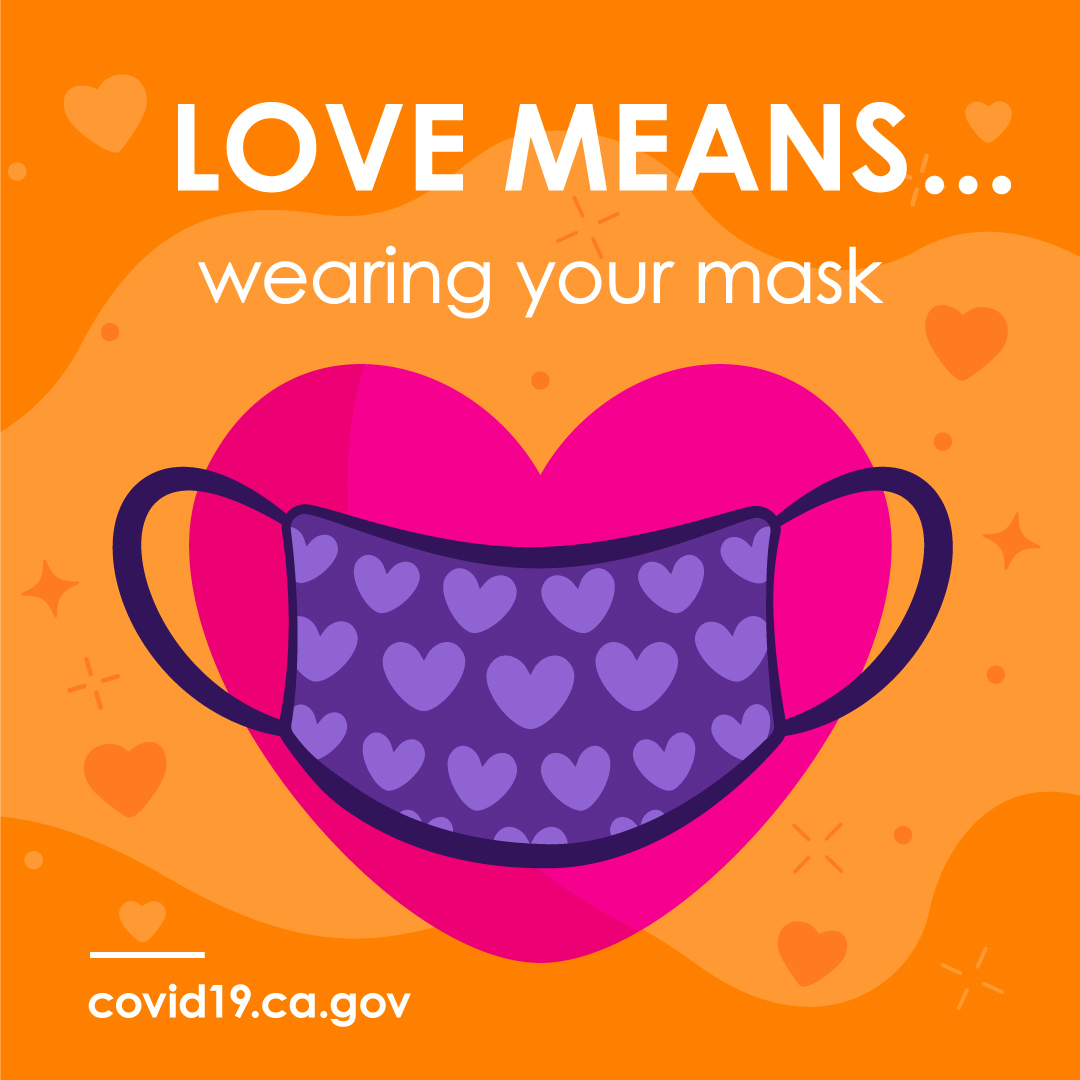 Love means...wearing your mask covid19.ca.gov