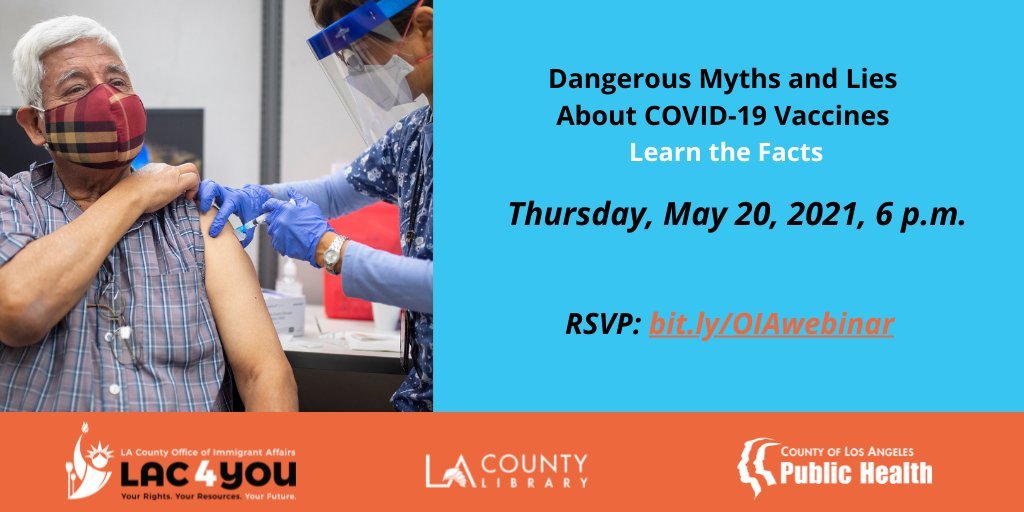 Dangerous Myths and Lies About COVID-19 Vaccines. Learn the facts. Thursday, May 20, 2021 6 PM RSVP: bit.ly/OIAwebinar