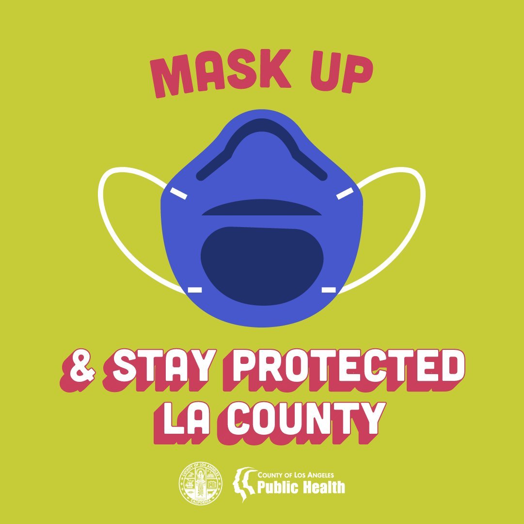 Mask Up & Stay Protected LA County  - County of Los Angeles Public Health