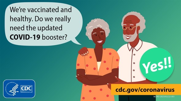 We're vaccinated and healthy. Do we really need the updated COVID-19 booster? Yes, says the CDC cdc.gov/coronavirus
