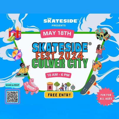 The Skateside Presents May 18th Skateside Fest 2024 Culver City Free Entry 10AM - 6PM Scan to RSVP Free Entry Fun for All Ages