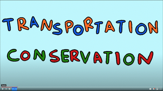 Transportation Conservation Video 