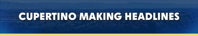 Cupertino Making Headlines