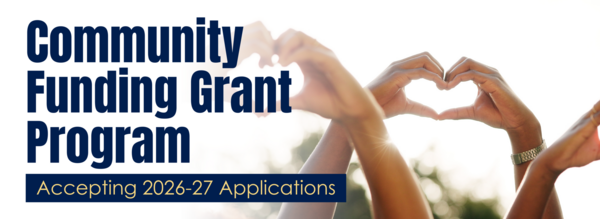 Community Funding Grant Program - Accepting 2026-27 Applications