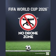 FIFA World Cup 2026 No Drone Zone