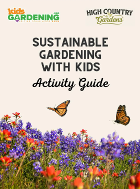 Sustainable gardening with kids guide