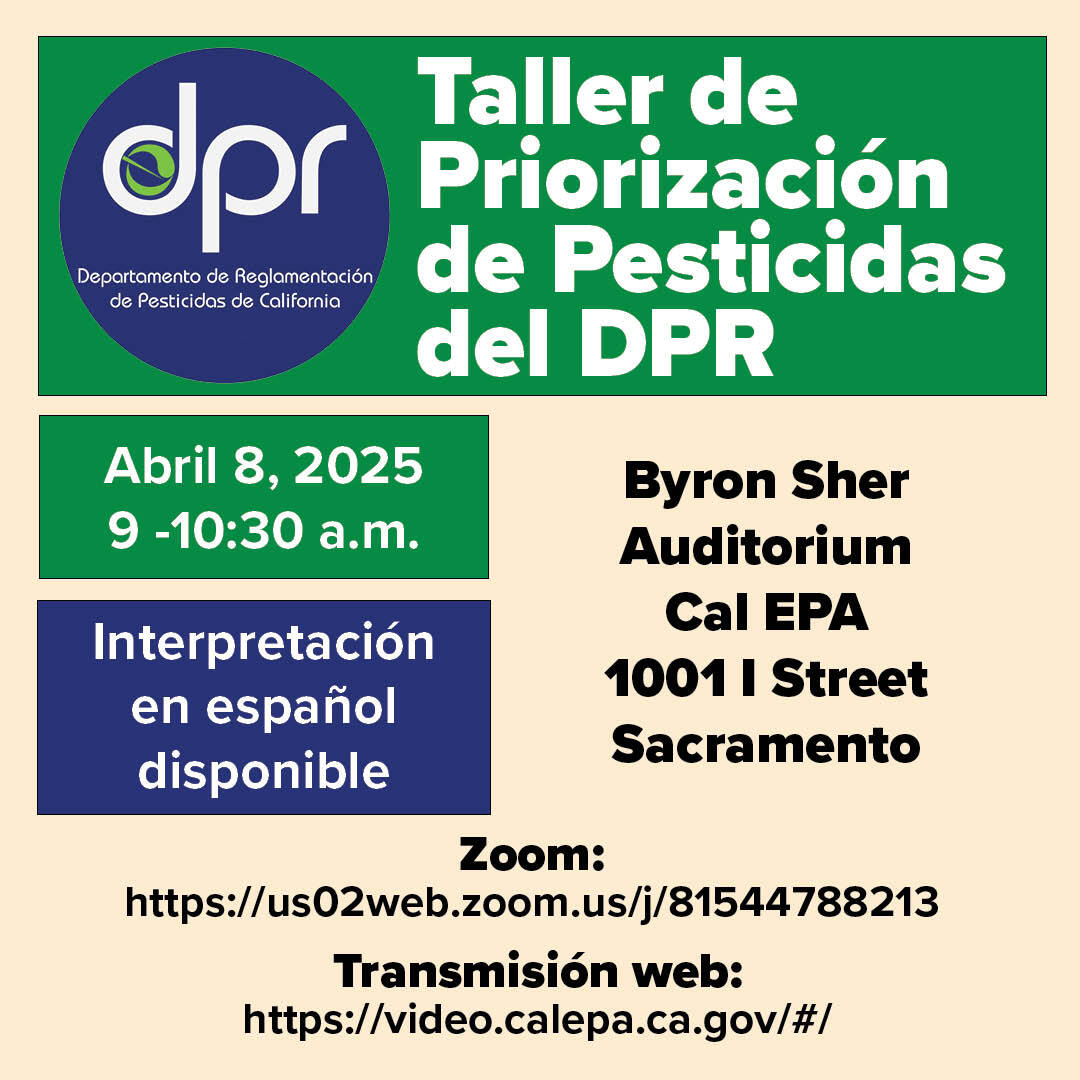 El 8 de abril, el DPR organizará un taller para su proceso propuesto de priorización de pesticidas y un comité asesor para informar este proceso.