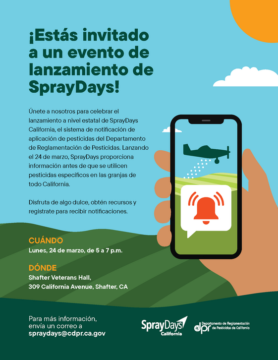 Estás invitado al evento inaugural de SprayDays el 24 de marzo en Shafter, CA. Comunícate con spraydays@cdpr.ca.gov para obtener más información.