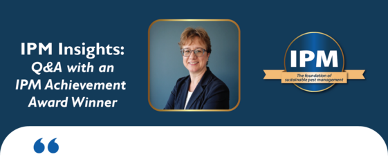 IPM Insights: Q&A with an IPM Achievement Award Winner. IPM: The foundation of sustainable pest management. Dr. Michelle Brown.