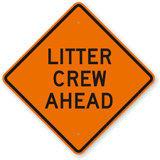 Litter Crew sign