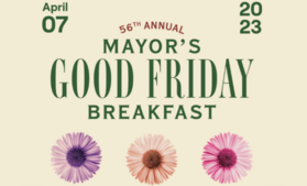 "56th Annual Mayor's Good Friday Breakfast" with daisies
