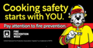 Cartoon Dalmation dressed as a firefighter saying "Cooking Safety Starts with You"