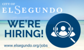 Beach background and City of El Segundo logo with words "We're Hiring"