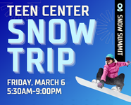 Teen Center Snow Trip