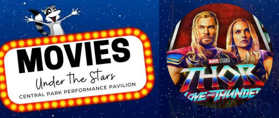 raccoon, sky, sign with Movies Under the Stars, Central Park Performance Pavilion in text with man and woman and Thor: Love and Thunder