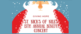 Giving Hope, St. Nick's of Niles 13th Annual Benefit Concert in text