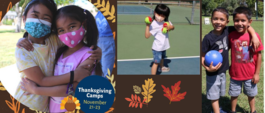 kids at camps indoors cooking and outdoors on tennis court with leaves and turkey as background. Thanksgiving Camps, November 21-23 in Text