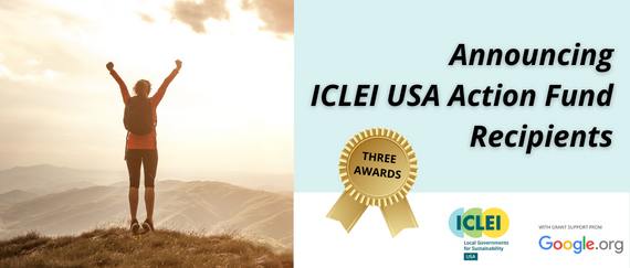 person at the top of mountain holding arms up, gold ribbon, sponsor logos. Announcing ICLEI USA Action Fund Recipients in text.
