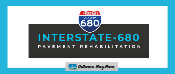 Interstate 680 sign. Interstate-680 Pavement Rehabilitation and Caltrans Bay Area in text