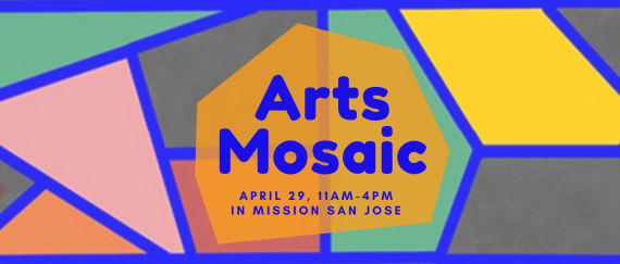 mosaic glass pattern. In text: Arts Mosaic, April 29, 11am-4pm in Mission San Jose