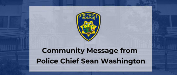 In text: Community Message from Police Chief Sean Washington with Fremont Police Department patch