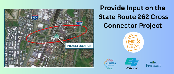 map of State Route 262 Cross Connector Project and clipboard wiht pen. In text: Provide input on the State Route 262 Cross Connector Project