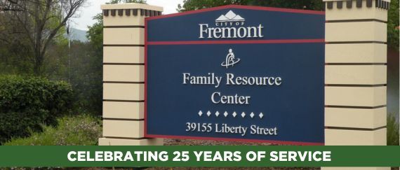 exterior sign for Fremont Family Resource Center. In text: Celebrating 25 years of service!