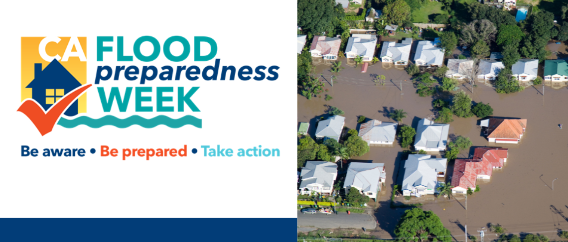 flooded homes and trees in a neighborhood. In text: CA Flood Preparedness Week, Be aware, Be prepared, Take action with house, checkbox, and water.