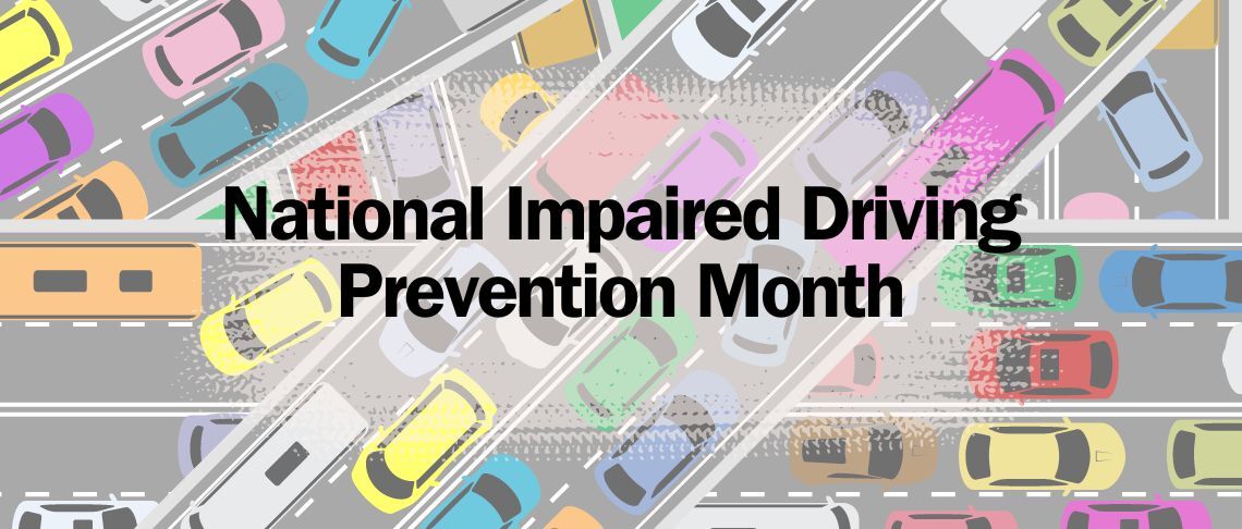 vehicles driving on various roadways. In text: National Impaired Driving Prevention Month