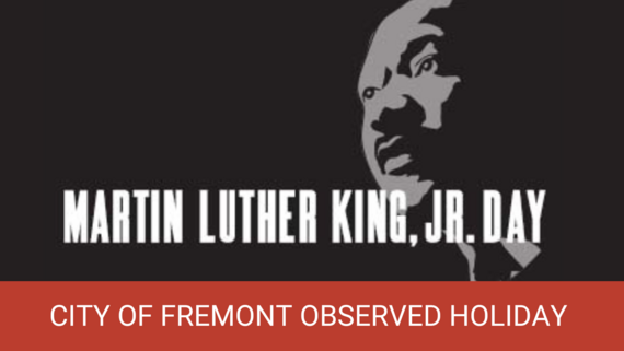 Martin Luther King, Jr. Day In text: City of Fremont observed holiday