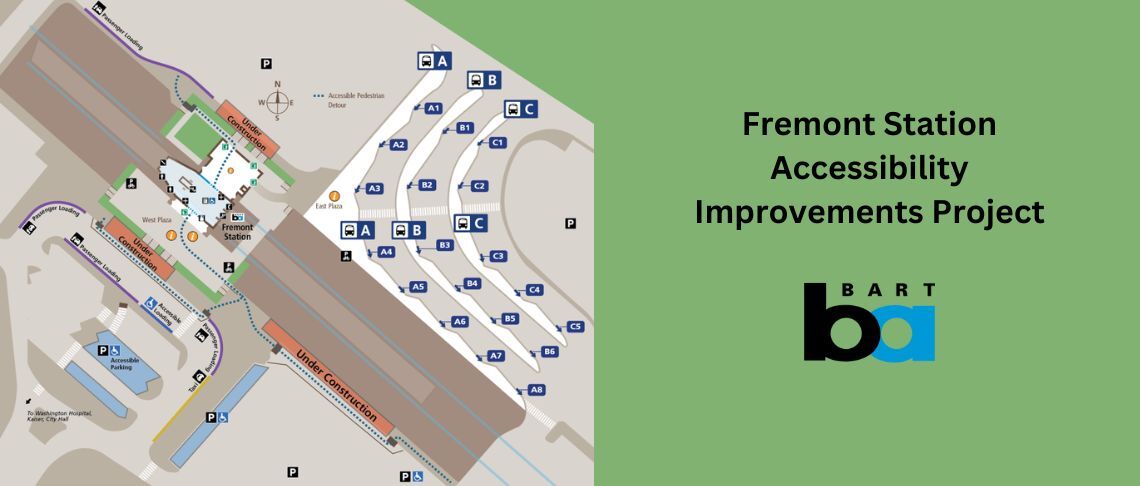 Map noting accessibility improvements at BART Station. In text: Fremont Station Accessibility Improvements Project with BART logo.