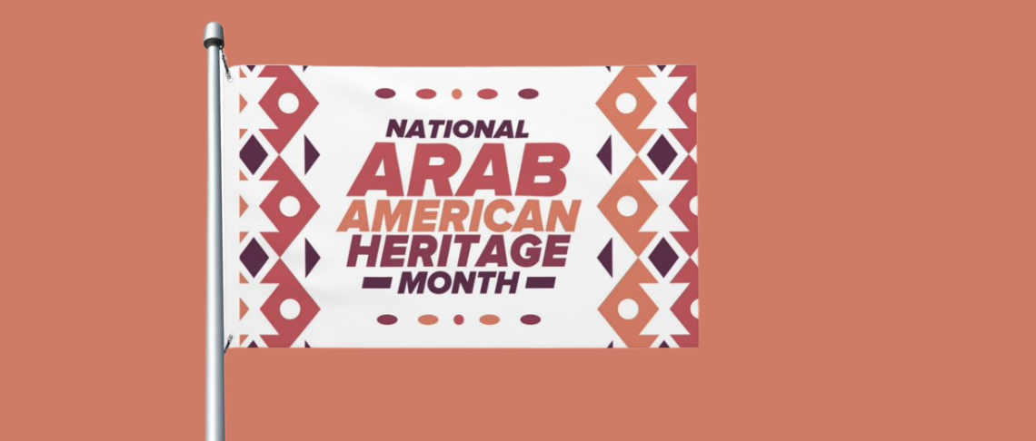 National Arab American Heritage Month flag on pole