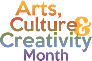 Arts, Culture, and Creativity Month