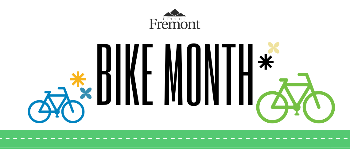 bicycles and flowers and green street. In text: City of Fremont Bike Month