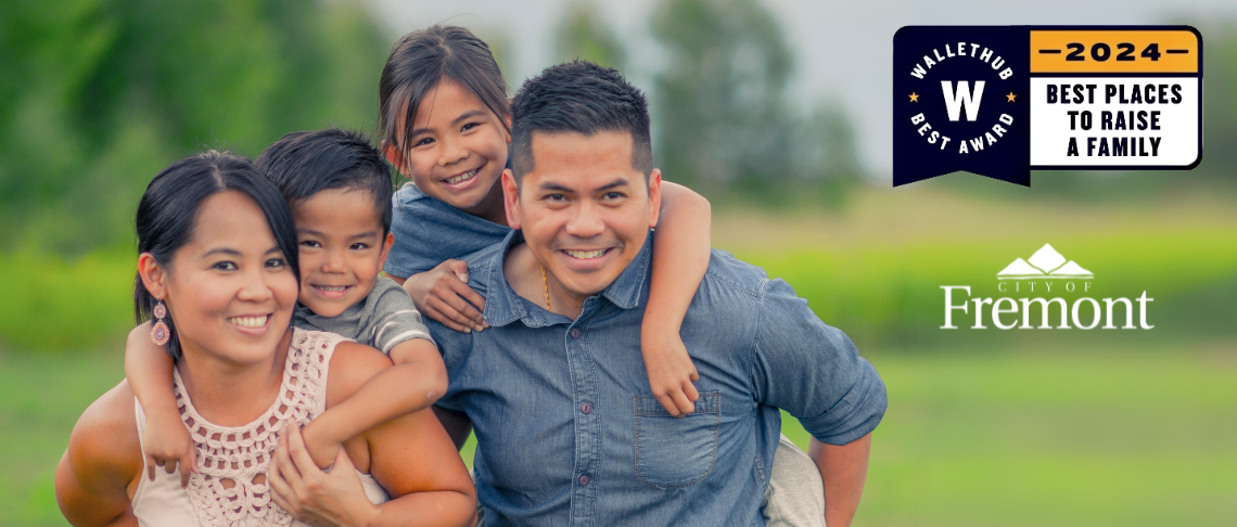 family at the park. Fremont named Best Places to Raise a Family by Wallethub.