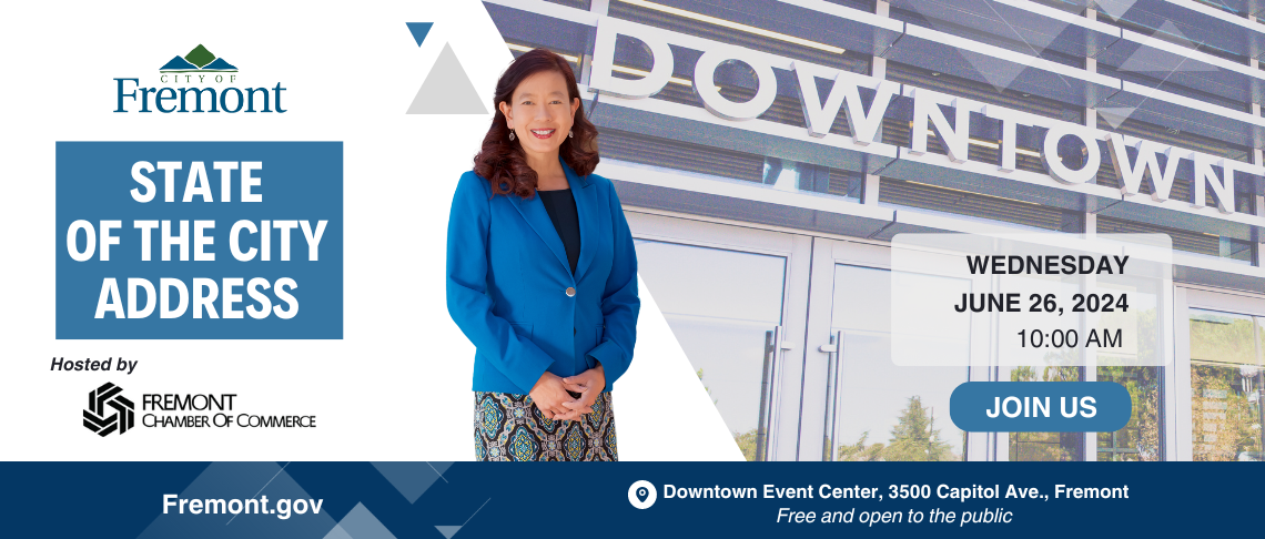 State of the City Address with Mayor Lily Mei at Downtown Event Center on June 26 at 10am.