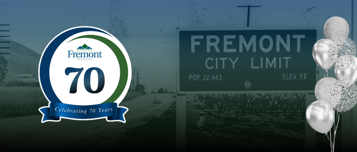 Fremont's 70th Birthday