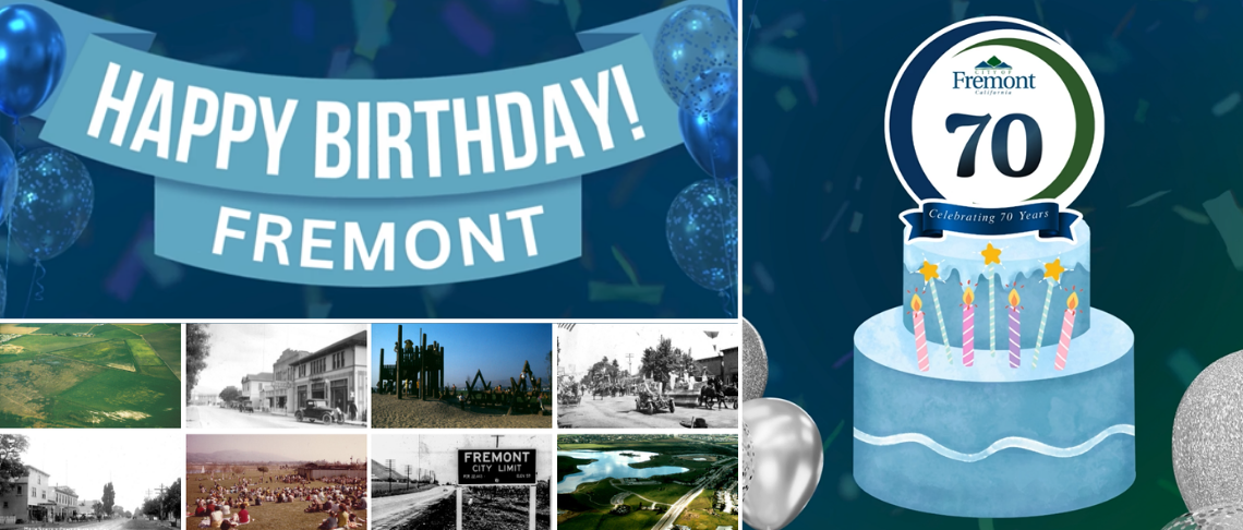 Historical photos depicting Fremont commercial districts and parks. Birthday cake with text: Happy Birthday Fremont!