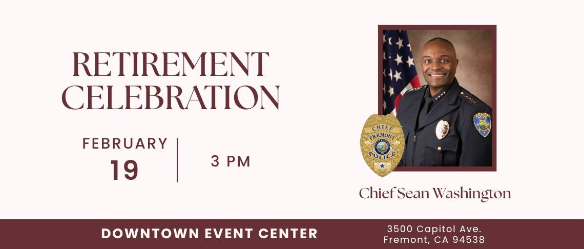 Police Chief Sean Washington in uniform with text: Retirement Celebration, Feb 19, 3pm