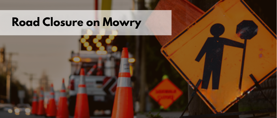 Road Closure on Mowry