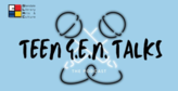 light blue background with an outline of two microphones crossing in an "x"; Text "Teen G.E.N. Talks" GLAC logo in left top corner