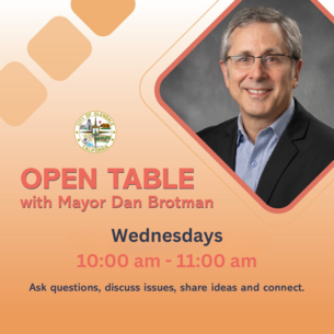 Orange flyer with a headshot of Mayor Dan Brotman, Open Table with Mayor Dan Brotman, Wednesdays from 10:00 am to 11:00am.