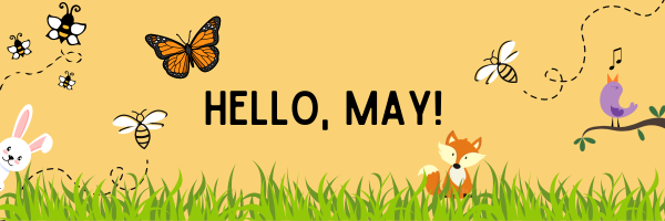 Hello, May! Newsletter Header with woodland creatures 