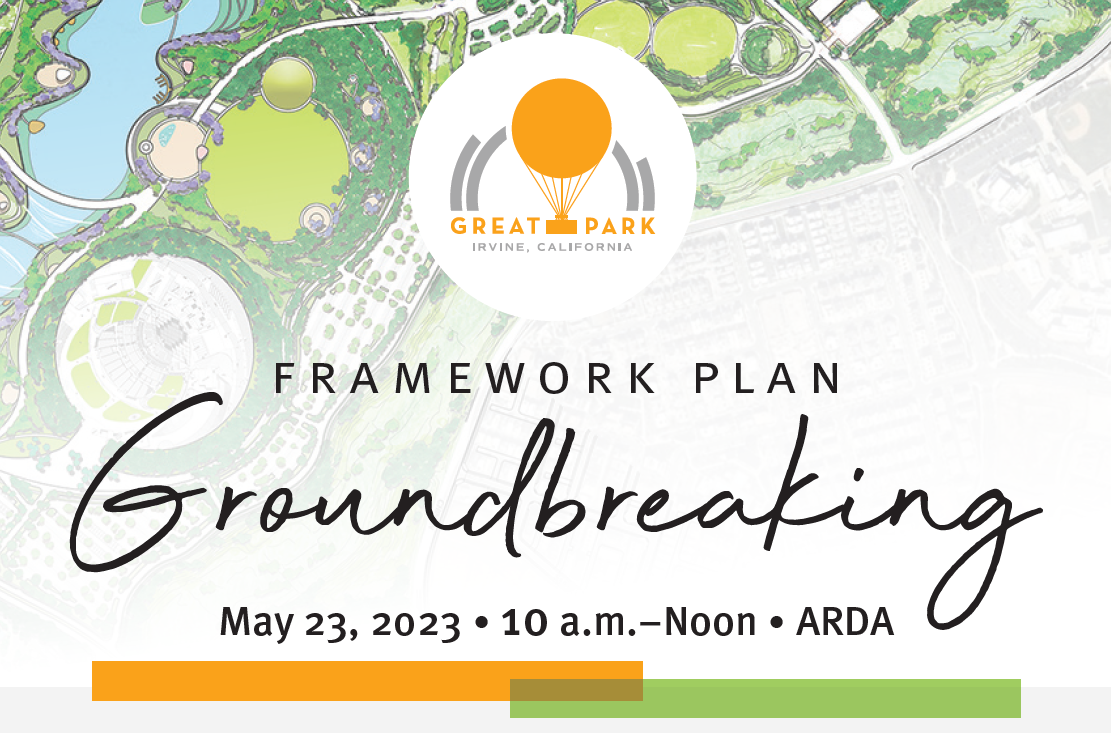 Great Park logo and Great Park Framework Plan Groundbreaking